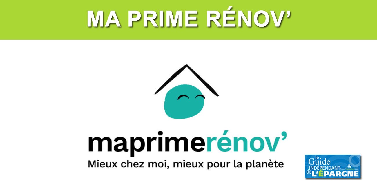 MaPrimeRénov' rénové ! MaPrimeRénov' rénové !