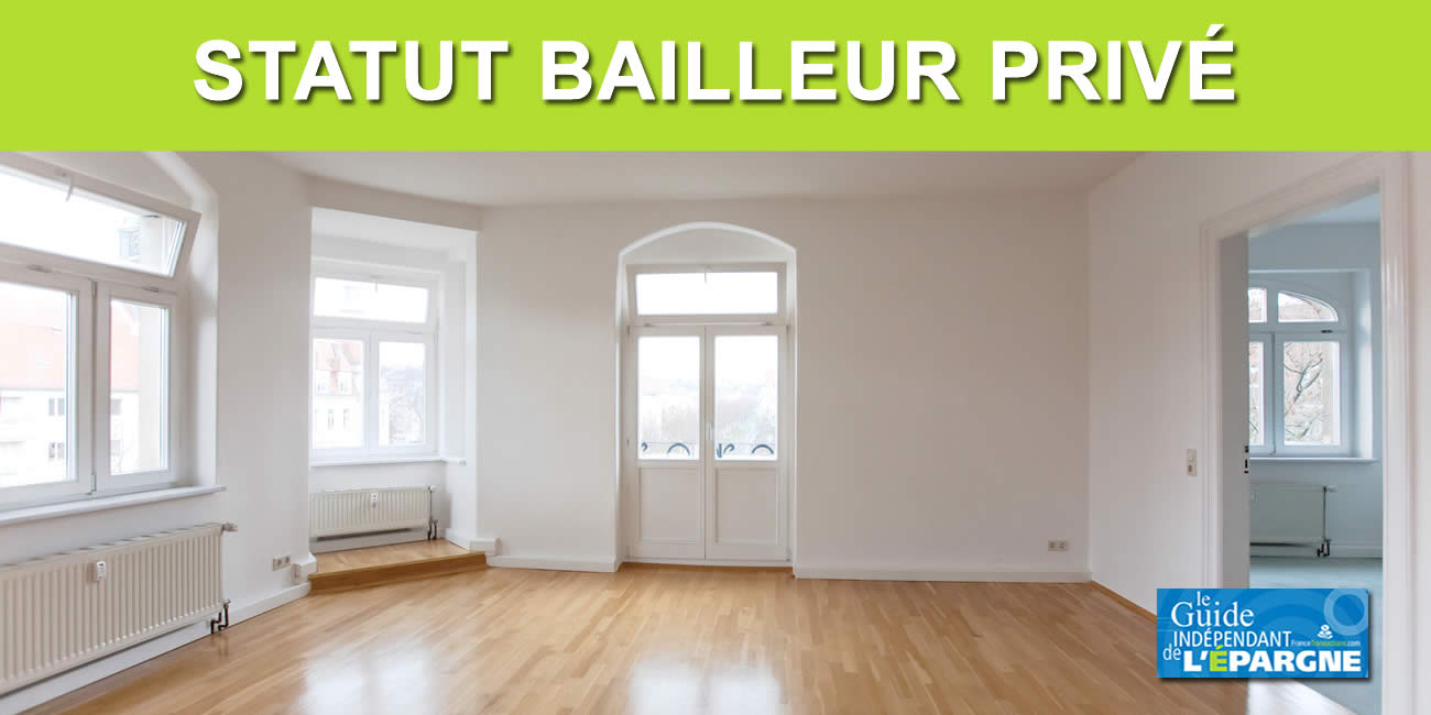 Statut du bailleur privé Statut du bailleur privé
