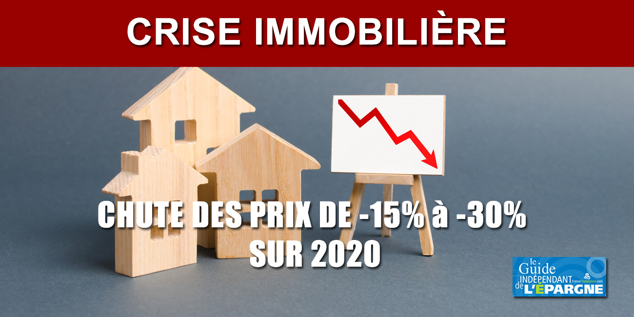 Immobilier : baisse des prix en 2020, de -15 jusqu'à -30% ? Immobilier : baisse des prix en 2020, de -15 jusqu'à -30% ?