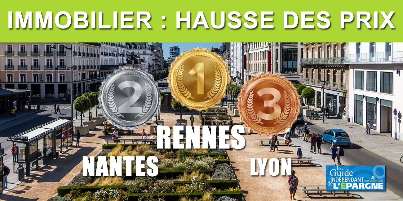 Immobilier : les prix ont fortement grimpé à Rennes, Nantes et Lyon en 2020 ! Immobilier : les prix ont fortement grimpé à Rennes, Nantes et Lyon en 2020 !